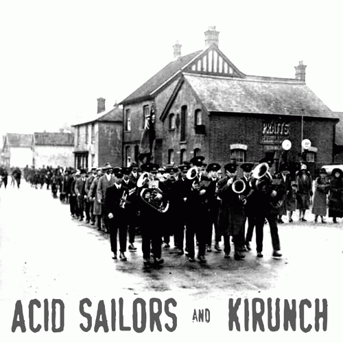 Acid Sailors : Acid Sailors and Kirunch ‎